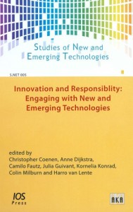 INNOVATION AND RESPONSIBILITY- ENGAGING WITH NEW AND EMERGING TECHNOLOGIES